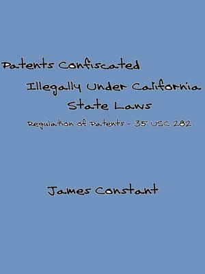 cover image of List of Patents Confiscated Illegally Under California State Laws